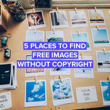 5 Places To Find Images Without Copyright Video Free To Use Images Copyright Free Images Image