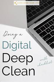 How To Do A Digital Deep Clean In 2020 Deep Cleaning Cleaning Digital Clutter
