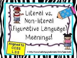 Literal Vs Non Literal Meanings Figurative Language L 3 5 Figurative Language Word Work Third Grade Language