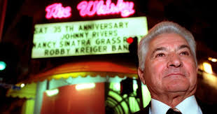 Owner of Sunset Strip landmarks Whisky a Go Go and Rainbow Bar & Grill dies  at 93