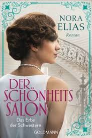 Upscale hair style without the upscale prices!. Nora Elias The Beauty Salon The Sisters Inheritance Goldmann Verlag Paperback Hotlist Historical Fiction