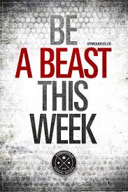 Be A Beast This Week Fitness Motivation Quotes Fitness Inspiration Quotes Monday Motivation Quotes