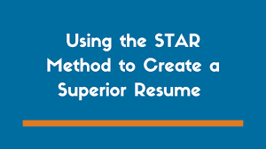 Using The Star Method To Create A Superior Resume Examples