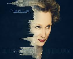 I recently watched the movie “The Iron Lady”, on the life of Margaret Thatcher. I was intrigued as she was Prime Minister during my childhood when I lived ... - the-iron-lady01