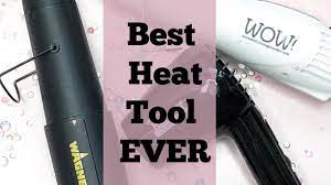 Best Heat Tool Ever Heat Tool Embossing Gun Comparison Youtube