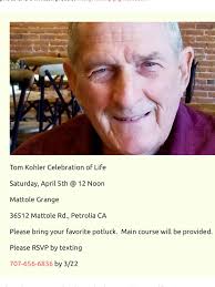 We hope to see some you for Tom KOHLER. Please RSVP to (707) 656-6836
