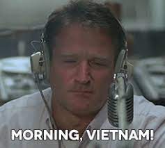 The site was hit at 2am the next morning in pouring rain and fog. Picsgroup Com Images Robin Williams Good Morning Vietnam Meme Robin Williams Good Morning Vietnam Robin