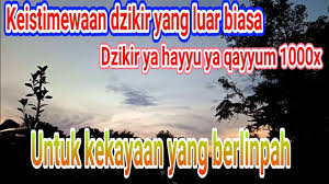 Kemudian beliau teringat kelebihan istighfar. Keistimewaan Yang Luar Biasa Zikir Ya Hayyu Ya Qayyum 1000 Kali Untuk Ke