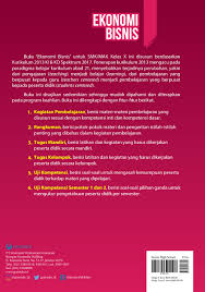 2 beserta jawabannya berikut di bawah ini contoh soal uts ekonomi kelas xii semester 1 beserta jawabannya untuk siswa smasederajat. Ekonomi Bisnis Untuk Smk Mak Kelas X Book By Fatkhudin Aziz M Pd Wiwit Retno Handayani S E Dra Yatimatun Na Ah M M Gramedia Digital