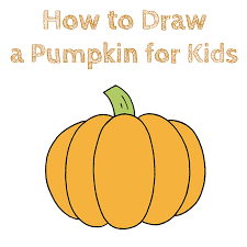 Pumpkin drawing in just 6 easy steps! How To Draw A Pumpkin For Kids How To Draw Easy