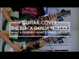 The Black Dahlia Murder What A Horrible Night To Have A Curse Guitar Cover Youtube