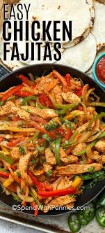 Easy Chicken Fajitas 30 Minute Meal Spend With Pennies In 2020 Easy Chicken Fajitas Fajita Recipe Recipes