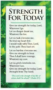 Strength For Today Inspirational Prayers Prayer Quotes Prayer Verses