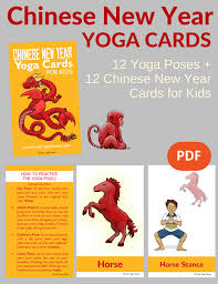 Chinese New Year Yoga Cards For Kids Yoga For Kids Yoga Cards Chinese New Year Activities