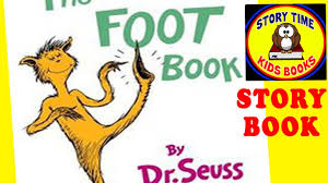 The Foot Book Dr Seuss Story Books For Children Read Aloud Out Loud Kids Story Books Kids Reading Read Aloud