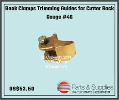 book clamps trimming guides for cutter back gauge 46 clamps paper cutter machine gauges