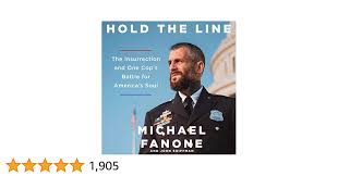 Hold the Line: The Insurrection and One Cop's Battle for America's Soul