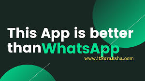 This App Is Better Than Whatsapp It Suraksha