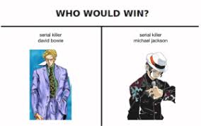 This is one of the most amusing demon slayer memes. Who Would Win Serial Killer Serial Killer Michael Jackson David Bowie Anyone Here Watch Demon Slayer David Bowie Meme On Me Me