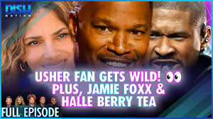 Usher Fan Gets Wild! 👀 Plus, Jamie Foxx & Halle Berry Tea Episode 071 S13 