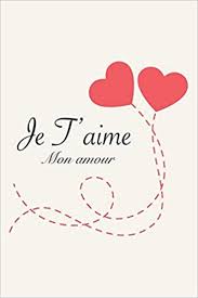 Dès sa couverture, cet album photo annonce clairement la couleur: Buy Je T Aime Mon Amour Carnet De Notes Romantique Carnet De La Saint Valentin Cadeau D Amour Pour Femme Ou Homme 110 Pages Lignees 6 X9 Book Online At Low Prices In India Je