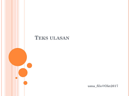Teks biografi pada intinya adalah sebuah teks yang bertujuan untuk menceritakan kisah seseorang manfaat teks biografi. Teks Ulasan Ppt Download