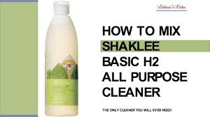 2 drops* in a clean/new 16 ounce spray bottle of water at a cost of less. How To Mix Shaklee Basic H2 All Purpose Cleaner Youtube