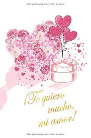 A continuación una hermosa lista con las mejores frases para decir te amo mucho, para confesar nuestros sinceros sentimientos. Te Quiero Mucho Mi Amor El Regalo Perfecto Cuaderno De Rayas Letras Doradas 15 3 Cm X 23 Cm 6 X 9 In 110 Paginas Rayadas Sanchez Inmaculada Amazon De Bucher