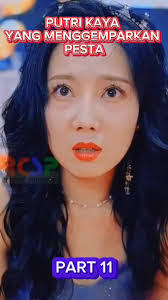 Putri Kaya yang Menggemparkan Pesta