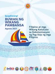 Frequently asked questions (faq) / trivia. Buwan Ng Wika 2021 Tema Filipino At Mga Katutubong Wika Sa Dekolonisasyon Ng Pag Iisip Ng Mga Pilipino The Filipino Scribe