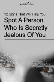 12 Signs Someone Is Secretly Jealous Of You Jealous Of You Jealous People Quotes How To Read People