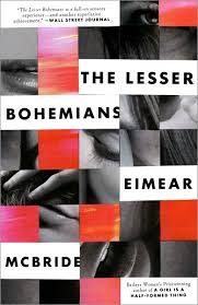 First known use of bohemian. The Lesser Bohemians A Novel Mcbride Eimear 9781101903506 Amazon Com Books
