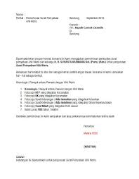 Seperti harus memiliki surat pengantar penerbitan dari ketua rt, rw dan kelurahan. Contoh Format Surat Keterangan Kematian Contoh Surat
