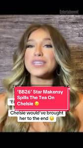 #BigBrother26 star Makensy reveals if she thinks Chelsie would’ve brought  her to the end 😯 #BigBrother #BB26 #RealityTV #JulieChenMoonves