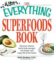 He was the best instructor i have ever had in any topic. The Everything Superfoods Book Ebook By Delia Quigley Brierley E Wright Official Publisher Page Simon Schuster Uk