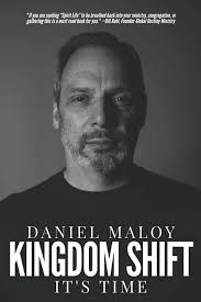 Kingdom Shift: It's Time: Maloy, Daniel: 9781953314314: Amazon.com: Books