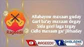 Abdi hakiin nuuriye edited by: Cabdi Kaamil Cawaale Heestii Kala Mudan Ayaamuhuyee Original Song Youtube