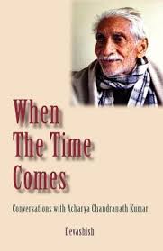 When the Time Comes by Devashish Donald Acosta