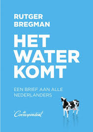 Rutger Bregman Het Water Komt Gratis Boek Nl