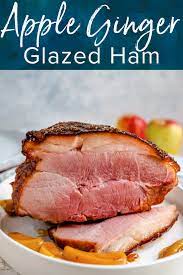 Easy To Make And Ready In Under An Hour This Apple Ginger Glazed Ham Recipe Is Perfect For Any Holiday Table This Recipes Ham Glaze Delicious Dinner Recipes