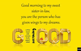 One of the best gifts that one can have is a sister.a sister will always be there for you no matter the circumstances. 60 Good Morning Quotes For Sister In Law