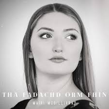 Tha Fadachd orm Fhìn