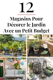 14 boutiques pas chers pour decorer votre jardin objet deco jardin deco jardin pas cher jardins