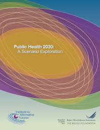 Pdf Public Health 2030 Scenarios Foresight For Health