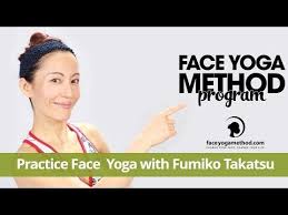 Practice Face Yoga With Fumiko Takatsu Face Yoga Facial Exercises Htt Yoga Du Visage Visage Gym Faciale
