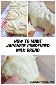 Japanese Condensed Milk Bread Recipe Milk Bread Recipe Milk Recipes Condensed Milk Bread Recipe