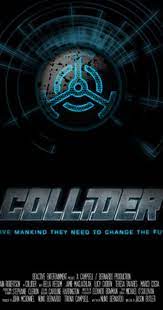 (redirected from collider movie talk). Collider 2013 Imdb