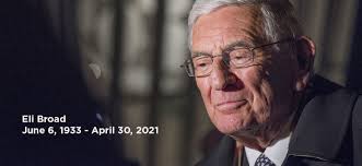 Celebrating the life of Eli Broad (June 6, 1933