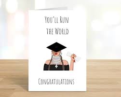 For more printable cards check the main page: Printable You Ll Run The World Graduation Card Beyonce Etsy Digital Greeting Cards Graduation Cards Printable Cards