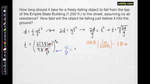 We will assume v₀ = 0. Freefall